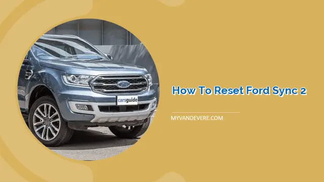 hard reset ford sync 2