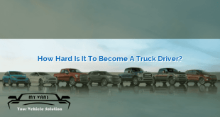 How Hard is it to Become a Truck Driver?