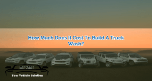 How Much Does It Cost to Build a Truck Wash?