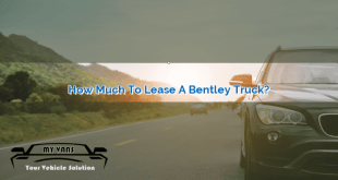 How Much to Lease a Bentley Truck?