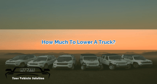 How Much to Lower a Truck?