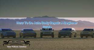 How to Do Auto Body Repair: A Beginner’s Guide