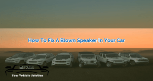 How to Fix a Blown Speaker in Your Car