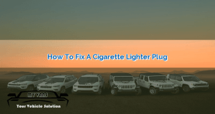 How to Fix a Cigarette Lighter Plug