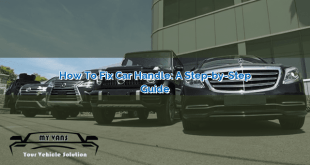 How to Fix Car Handle: A Step-by-Step Guide