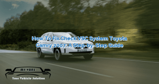 How to Fix Check VSC System Toyota Camry 2007: A Step-by-Step Guide