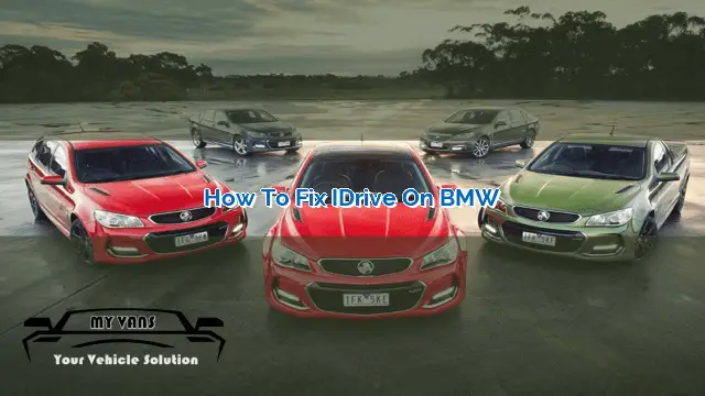 How to Fix iDrive on BMW