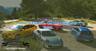 How to Fix Up an Old Car: A Beginner’s Guide