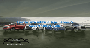 How to Fix Windshield Wiper Blades: A Comprehensive Guide