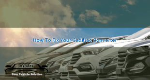 How to Fix Your Cadillac Converter