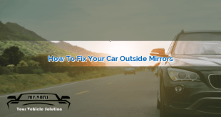 How to Fix Your Car’s Outside Mirrors