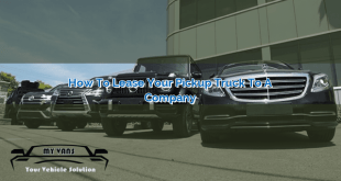 How to Lease Your Pickup Truck to a Company