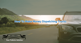 How to Make Money Dispatching Trucks