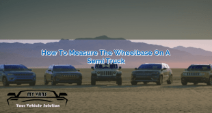 How to Measure the Wheelbase on a Semi Truck