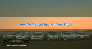 How to Prevent Rust on Your Truck