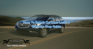 How to Repair Car Door Lock: A Step-by-Step Guide