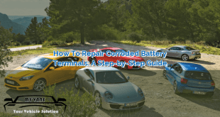 How to Repair Corroded Battery Terminals: A Step-by-Step Guide