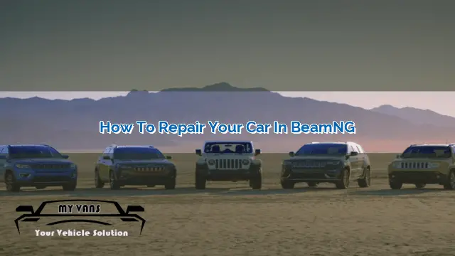 How to Repair Your Car in BeamNG