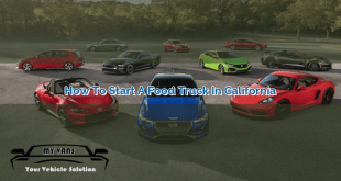 How to Start a Food Truck in California