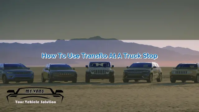 How to Use Transflo at a Truck Stop