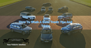 How to Wash a Semi Truck: Tips and Tricks