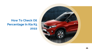 How to Check Oil Percentage in Kia K5 2022