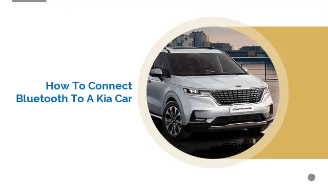 How to Connect Bluetooth to a Kia Car