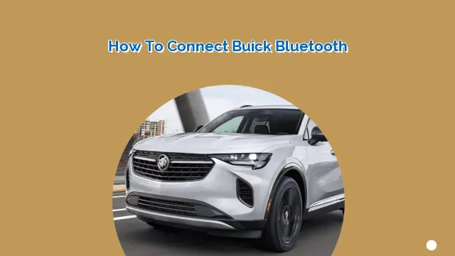 How to Connect Buick Bluetooth