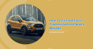 How to Fix Ford Focus Transmission Hot Wait 5 Minutes