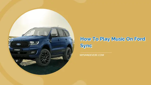 How to Play Music on Ford Sync