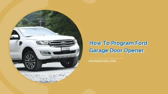 How to Program Ford Garage Door Opener