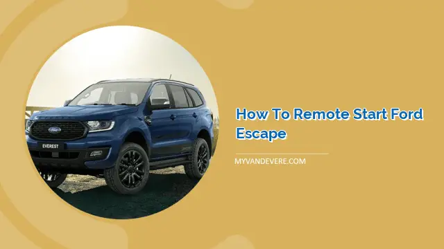 How to Remote Start Ford Escape