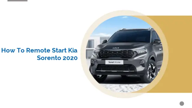 How to Remote Start Kia Sorento 2020