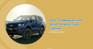 How to Replace Front Struts on 2002 Ford Explorer