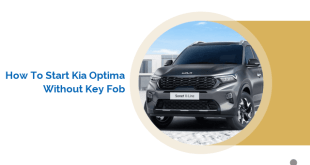 How to Start Kia Optima Without Key Fob