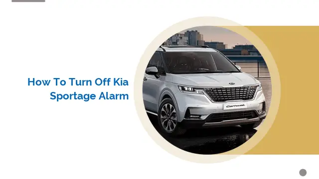 How to Turn Off Kia Sportage Alarm