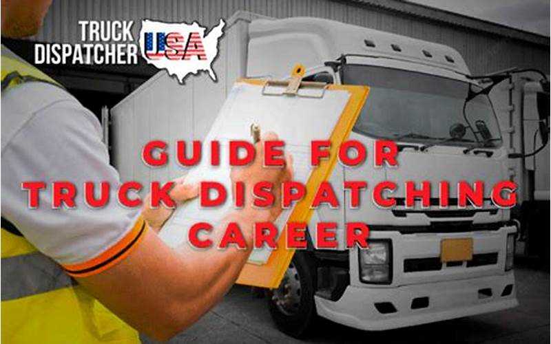 How To Start A Truck Dispatching Service: A Comprehensive Guide