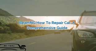 How To Repair Car In Beamng.Drive: A Comprehensive Guide