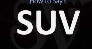 How To Pronounce Suv: A Comprehensive Guide