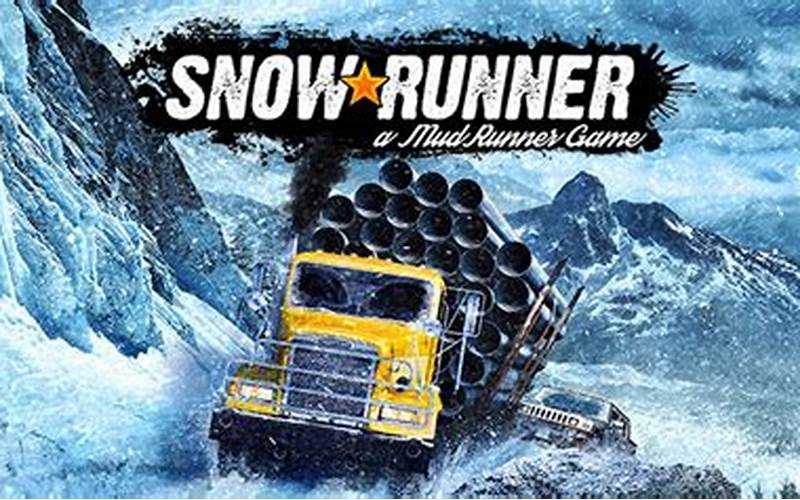 How To Change Truck In Snowrunner: A Comprehensive Guide