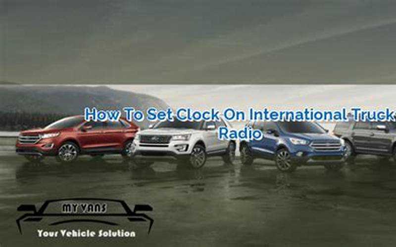 How To Change Time On International Truck Radio