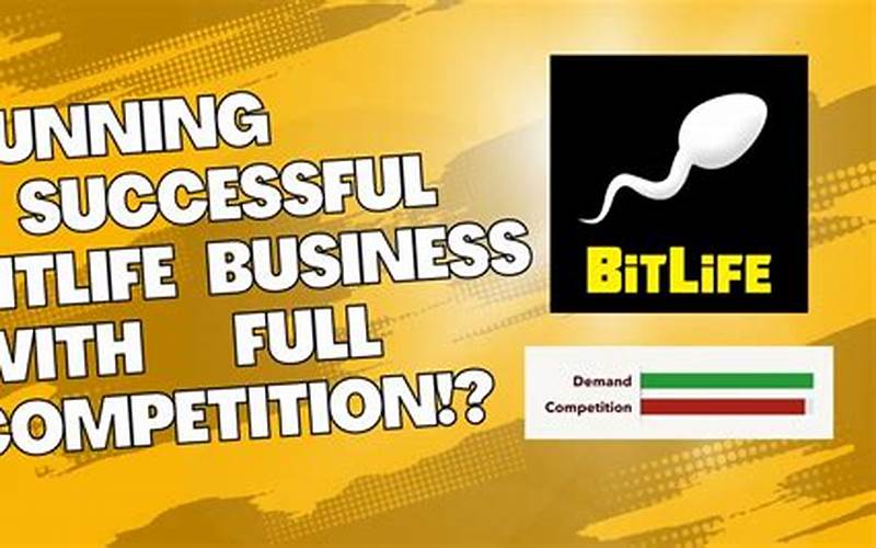 How To Run A Business In Bitlife