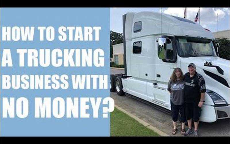 How Can I Start A Trucking Business With No Money?