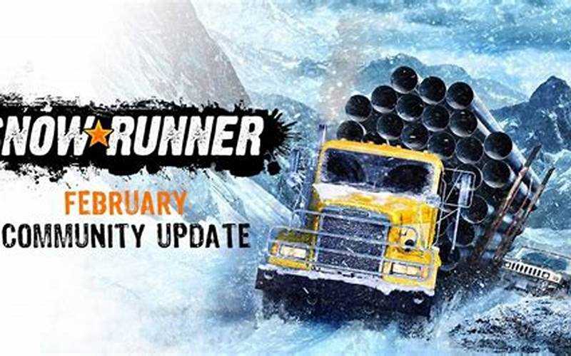 Change Truck Snowrunner: The Ultimate Guide For Truck Owners