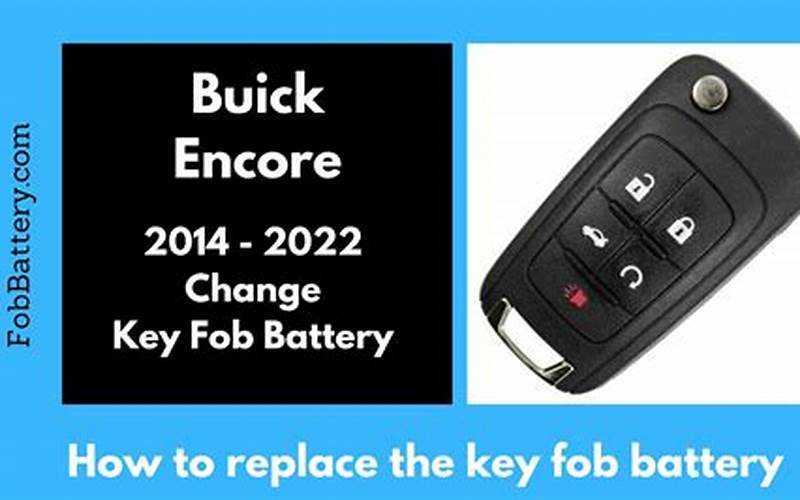 Buick Encore Key Fob Battery Dead: A Detailed Guide