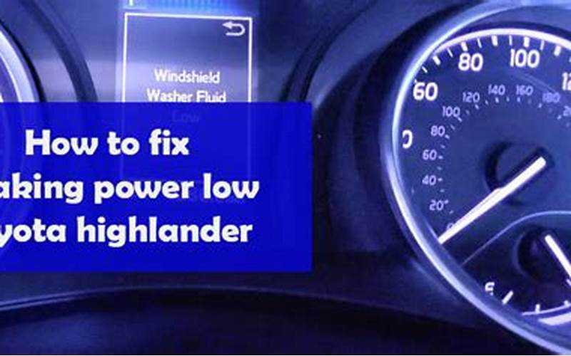 Low Brake Power Toyota Highlander: A Comprehensive Analysis