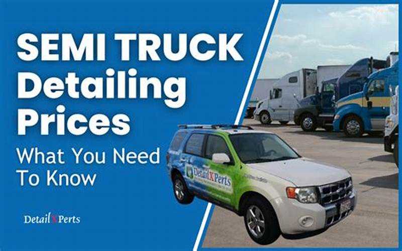 Average Price For Detailing A Truck: Everything You Need To Know