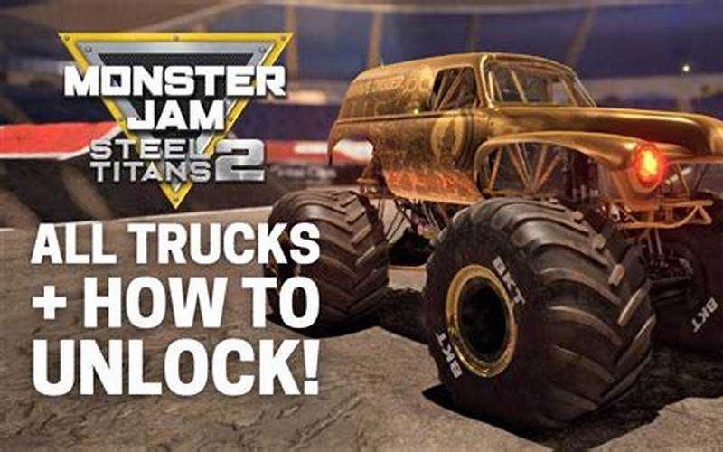 Monster Jam Steel Titans 2: Unlock All Trucks To Dominate The Competition