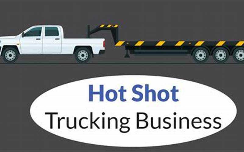 Steps To Starting A Hot Shot Trucking Business