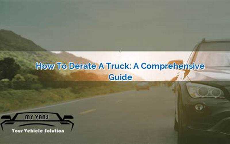 What Is Derate In A Truck?